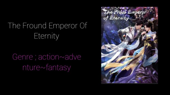 The Fround Emperor Of Eternity EPS 02