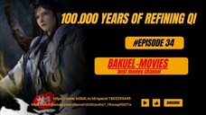 100.000 Years of Refining Qi Eps [34] Subtitle Indonesia