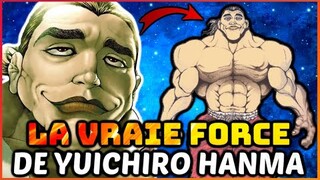 LA VRAIE FORCE de YUICHIRO HANMA : le PERE de YUJIRO (BAKI)