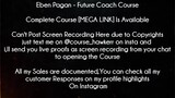 Eben Pagan Course Future Coach Course download