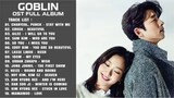 [Full Album] Goblin OST / 도깨비 OST Part 1-16 Playlist