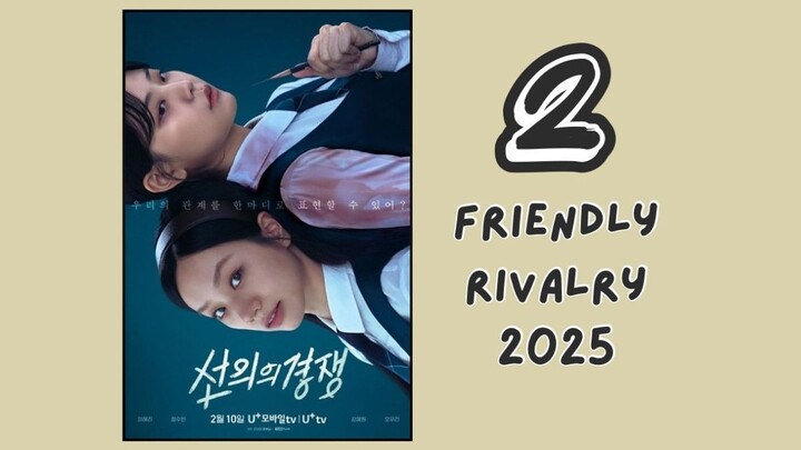 [ ENG. SUB. 2 ] Friendly Rivalry 2025..