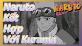 Naruto Kết Hợp Với Kurama
