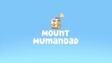 Bluey | S01E44 - Mount Mumandad (Tagalog Dubbed)