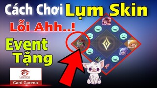 Liên quân Vòng Quay 12 Ô đang lỗi Ư nhận Skin sau 3 lượt - Event coment nhận card garena