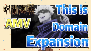 [Jujutsu Kaisen]  AMV |  This is  Domain Expansion