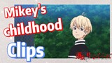 [Tokyo Revengers] Clips | Mikey's childhood