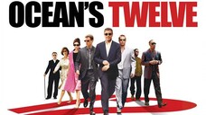 Ocean's Twelve (2004) 12 มงกุฎ ปล้นสุดโลก [พากย์ไทย]