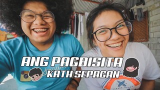 ANG PAGBISITA | KATHSEPAGAN