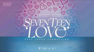 SEVENTEEN 2023 Japan Fanmeeting 'LOVE' - Tokyo Dome