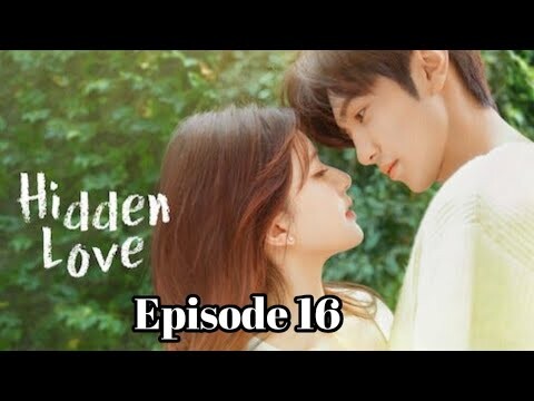 Hidden love episode 16 | Urdu Hindi dubbed | C-Drama