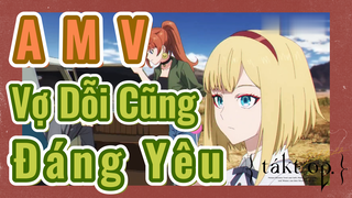 [Takt Op. Destiny] AMV | Vợ Dỗi Cũng Đáng Yêu