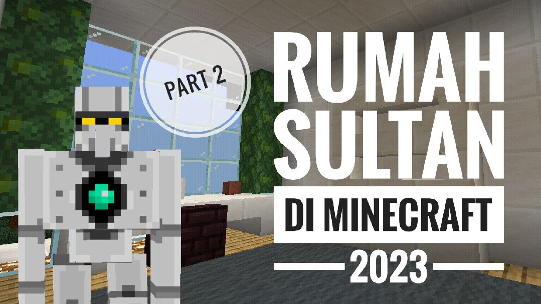 RUMAH SULTAN DI MINECRAFT Part 2 | MINECRAFT REVIEW 2023 - Bilibili