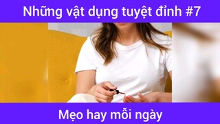 Những vật dụng tuyệt đỉnh p7