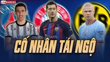 Lewandowski, Haaland, Di Maria và những màn CỐ NHÂN TÁI NGỘ tại Vòng Bảng C1