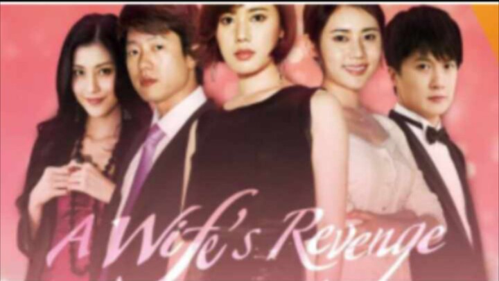 10. Wife's Revenge (2021) Eng sub episode 10