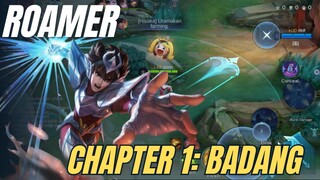 ROAMER ONLY!!! CHAPTER 1 : BADANG!!