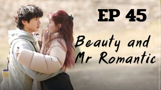 บิวตี้แอนด์มิสเตอร์โรแมนติก EP 45