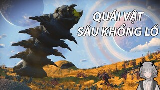 TÔI ĐÃ TÌM THẤY QUÁI VẬT SÂU KHỔNG LỒ | GNDTT | No man's sky