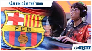 Bản tin Thể Thao | Barca thành lập đội tuyển LMHT,  Nuguri chia tay FPX về LCK