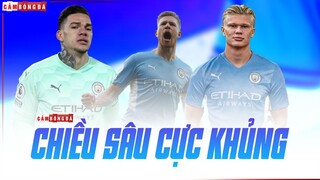 Siêu đội hình với CHIỀU SÂU CỰC KHỦNG giúp Man City QUYẾT VÔ ĐỊCH C1