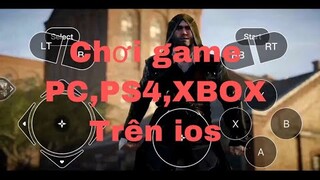 Hướng dẫn cách chơi game PC,PS4,XBOX trên ios | QG Gaming