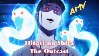 Hitori no Shita The Outcast [AMV]