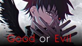 Good or Evil - Megumi Fushiguro Words ( Jujutsu Kaisen )