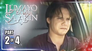 Lumayo Ka Man Sa Akin | Episode 33 (2/4) | April 9, 2024