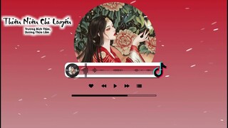 Thiên Niên Chi Luyến - Trương Bích Thần, Dương Thừa Lâm