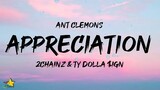 Ant Clemons - Appreciation (Lyrics) ft. 2 Chainz & Ty Dolla $ign