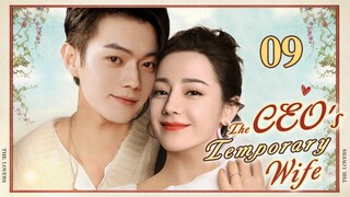 ENGSUB【❣️The CEO's Temporary Wife ❣️】▶EP09 | Chinese Drama | Dilraba Dilmurat | Xu Kai