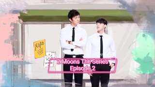 [Eng Sub] 2 Moons The Series Episode 2 / Season 1 #series #blseries #thaibl #romance #lovestory