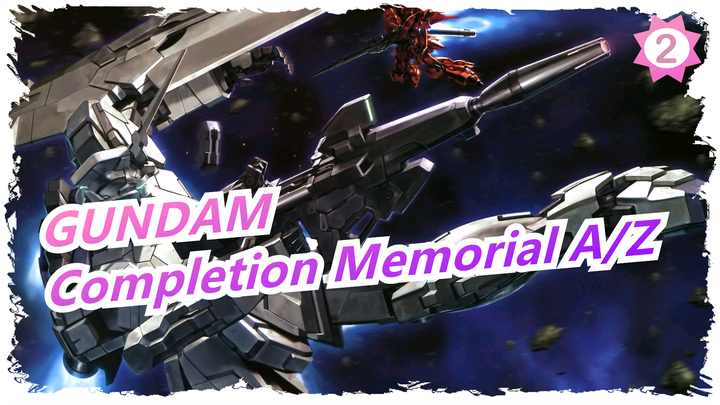 Mobile Suit Gundam Unicorn AMV | Completion Memorial A/Z_2