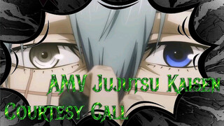 Courtesy Call | AMV Jujutsu Kaisen