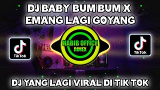 DJ BABY BUM BUM X EMANG LAGI GOYANG TERBARU 2021||DJ YANG LAGI VIRAL DI TIK TOK