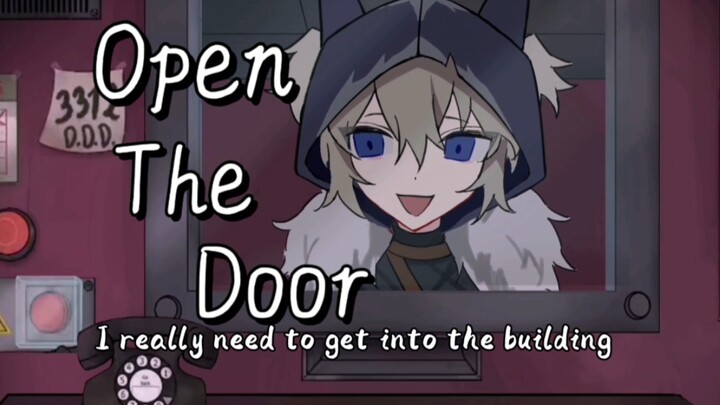 【第五人格/守夜人meme】open the door/那不是我的邻居