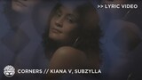 "Corners" (Subzylla Remix) - Kiana V, Subzylla [Official Lyric Video]
