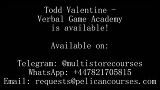 Todd Valentine - Verbal Game Academy (2024 Videos)