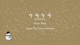 【COVER】Snow Man - Kurakura