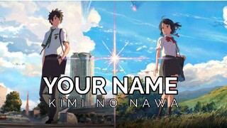 Your Name (Kimi No Nawa) Tagalog Dub