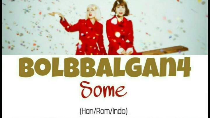 Bolbbalgan4 (볼빨간사춘기) - Some (썸 탈꺼야) Lyrics Indo Sub (Han/Rom/Indo)