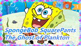 [SpongeBob SquarePants] The Ghost of Plankton, without Subtitle_A