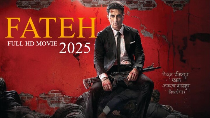 Fateh  2025 ‧ Action/film in hindi full movie