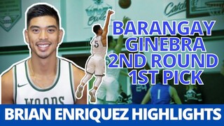 BARANGAY GINEBRA 2ND ROUND 1ST PICK | BRIAN ENRIQUEZ HIGHLIGHTS