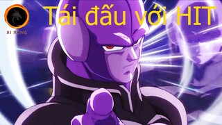 Dragon ball super - Chapter 52: Tái đấu với HIT