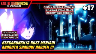 BERGABUNGNYA ROSE ORIANA MENJADI ANGGOTA SHADOW GARDEN ‼️ - Kage No Jitsuryokusha Episode 17