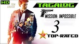 Mission Impossible 3 | Tagalog HD