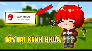 KÊNH VANH MCVN ĐÃ LẤY LẠI ĐƯỢC CHƯA ??? THÔNG BÁO QUAN TRỌNG