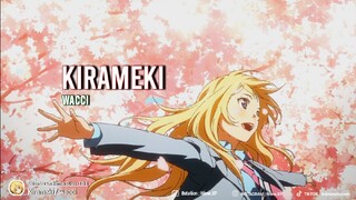 ｢ED 1 Creditless + Lirik terjemahan🇮🇩｣ Shigatsu wa Kimi no Uso - Kirameki / Wacci